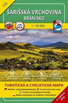 Skladaná mapa: Šarišská vrchovina Branisko 1:50 000 - 115 turistická a cyklistická mapa - kolektiv