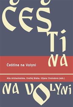 Kniha: Čeština na Volyni - Alla Arkhanhelska