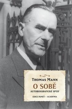 Kniha: O sobě - Thomas Mann