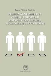 Kniha: Personálne aspekty výberu ľudských zdrojov do služieb súkromnej bezpečnosti - Dagmar Vidriková; Kamil Boc