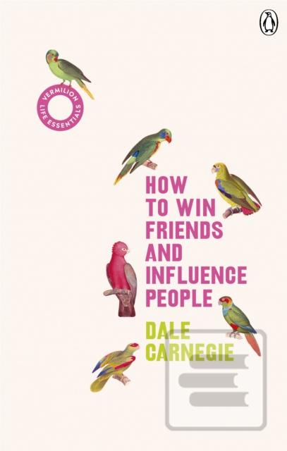 How to Win Friends and I… (Dale Carnegie)
