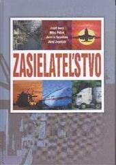 Kniha: Zasielateľstvo - Jozef Gnap; Miloš Poliak; Jarmila Sosedová; Juraj Jagelčák
