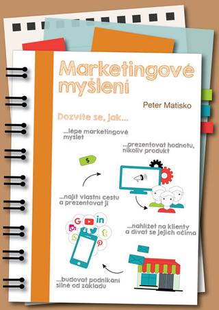 Kniha: Marketingové myšlení - 2. vydanie - Peter Matisko