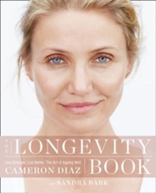 Kniha: The Longevity Book - 1. vydanie - Cameron Diaz, Sandra Bark