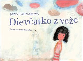 Kniha: Dievčatko z veže - Jana Bodnárová