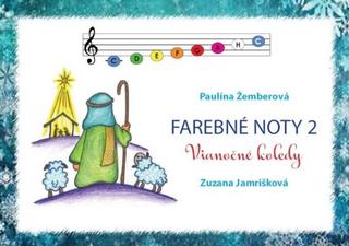Kniha: Farebné noty 2 - Vianočné koledy - 1. vydanie - Paulína Žemberová