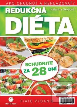 Kniha: Redukčná diéta - Ako chudnúť a nehladovať? - 3. vydanie - Katarína Skybová