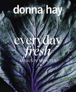 Kniha: Everyday Fresh: Meals In Minutes - Donna Hay