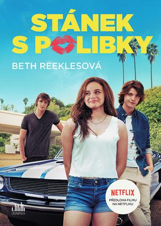 Kniha: Stánek s polibky - Předloha filmu na Netflixu - 1. vydanie - Beth Reeklesová
