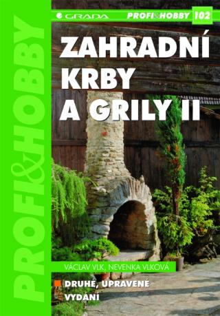 Kniha: Zahradní krby a grily II. - 102 - Václav Vlk, Nevenka Vlková