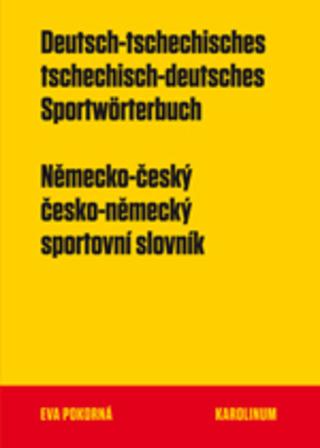 Kniha: Německo-český a česko-německý sportovní slovník - 1. vydanie - Eva Pokorná