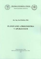 Kniha: Plánovanie a prognostika v aplikáciách - Jozef Klučka