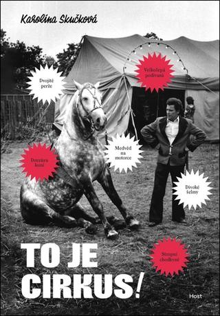 Kniha: To je cirkus! - Karolína Skučková