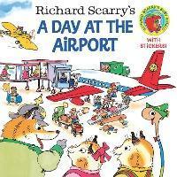 Kniha: A Day at the Airport - 1. vydanie - Richard Scarry