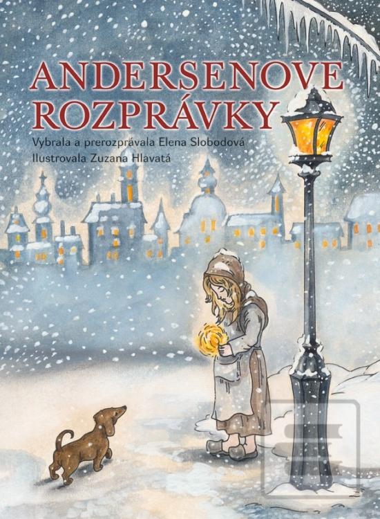 Kniha: Andersenove rozprávky - 1. vydanie - Elena Slobodová