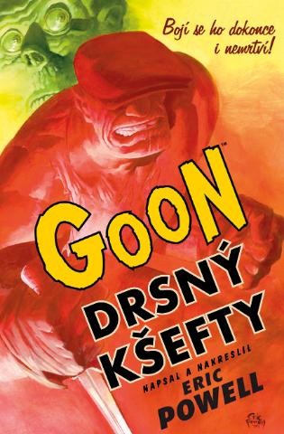 Kniha: Goon 0: Drsný kšefty - Eric Powell