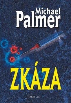 Kniha: Zkáza - Dr. Lou Welcome 3 - 1. vydanie - Michael Palmer