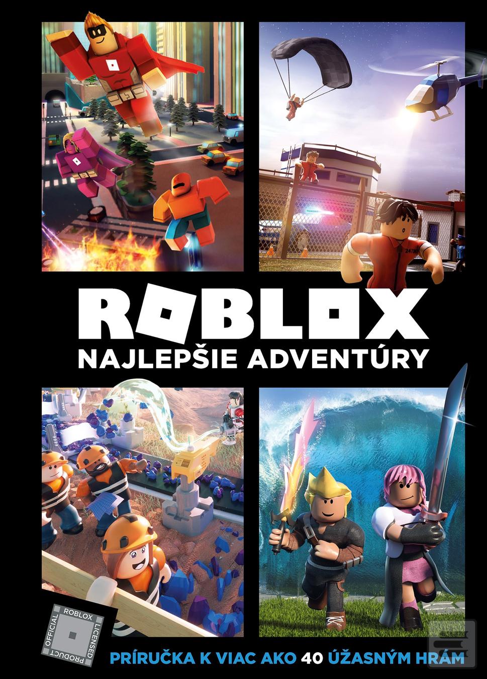 Kniha: Roblox - Najlepšie adventúry - Príručka k viac ako 40 úžasnýcm hrám - 1. vydanie - kolektiv