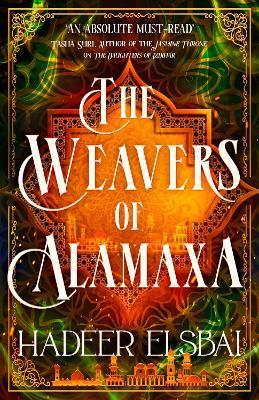Kniha: The Weavers of Alamaxa - 1. vydanie - Hadeer Elsbai
