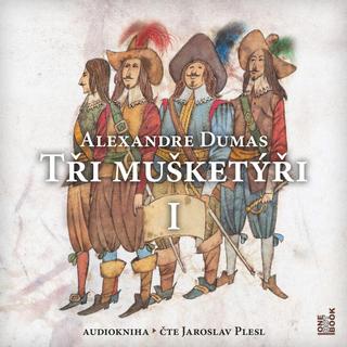 audiokniha: Tři mušketýři – I. díl - CDmp3 - 1. vydanie - Alexander Dumas