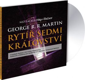 Médium CD: Rytíř Sedmi království - Než začala Hra o trůny - George R. R. Martin