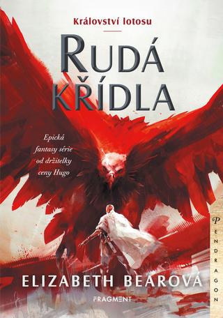 Kniha: Království lotosu – Rudá křídla - Elizabeth Bearová