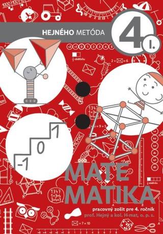 Kniha: Matematika 4 (I.diel) - pracovný zošit pre 4. ročník - Hejného metóda - Milan Hejný