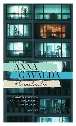 Kniha: Presvitnutia - Anna Gavalda