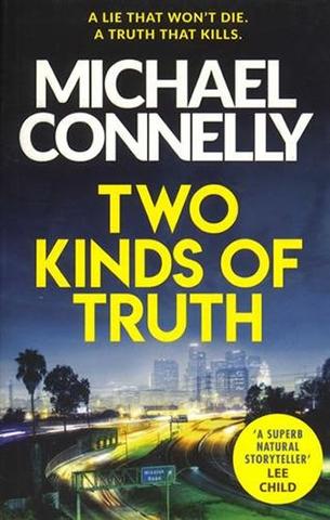 Kniha: Two Kinds of Truth: The New Harry Bosch Thriller  - 1. vydanie - Michael Connelly