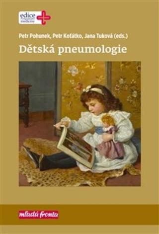 Kniha: Dětská pneumologie - 1. vydanie - Petr Pohunek