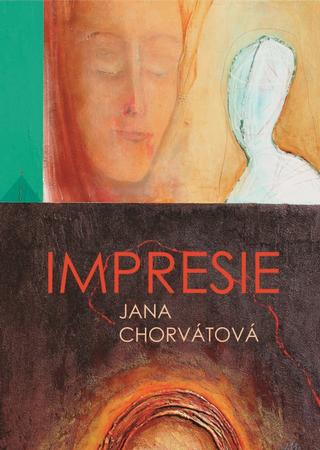 Kniha: Impresie - 1. vydanie - Jana Chorvátová