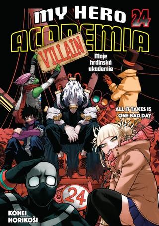 Kniha: My Hero Academia Moje hrdinská akademie All it takes is one bad day - All it takes is one bad day - 1. vydanie - Kóhei Horikoši