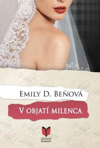 Kniha: V objatí milenca - 1. vydanie - Emily D. Beňová