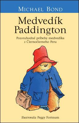 Kniha: Medvedík Paddington - Pozoruhodné príbehy medvedíka z Čiernočierneho Peru 1 - Michael Bond