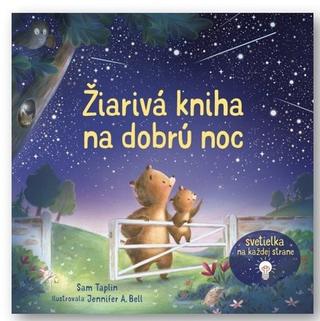 Kniha: Žiarivá kniha na dobrú noc - 1. vydanie - Sam Taplin