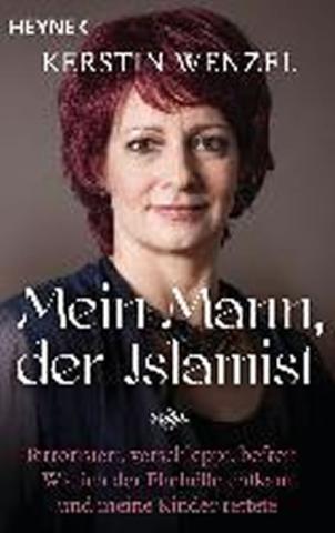 Kniha: Mein Mann, der Islamist - 1. vydanie - Kerstin Wenzelová