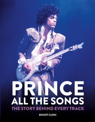 Kniha: Prince: All the Songs - 1. vydanie