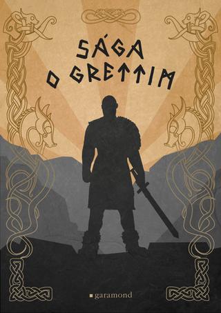 Kniha: Sága o Grettim - 1. vydanie - Kolektiv