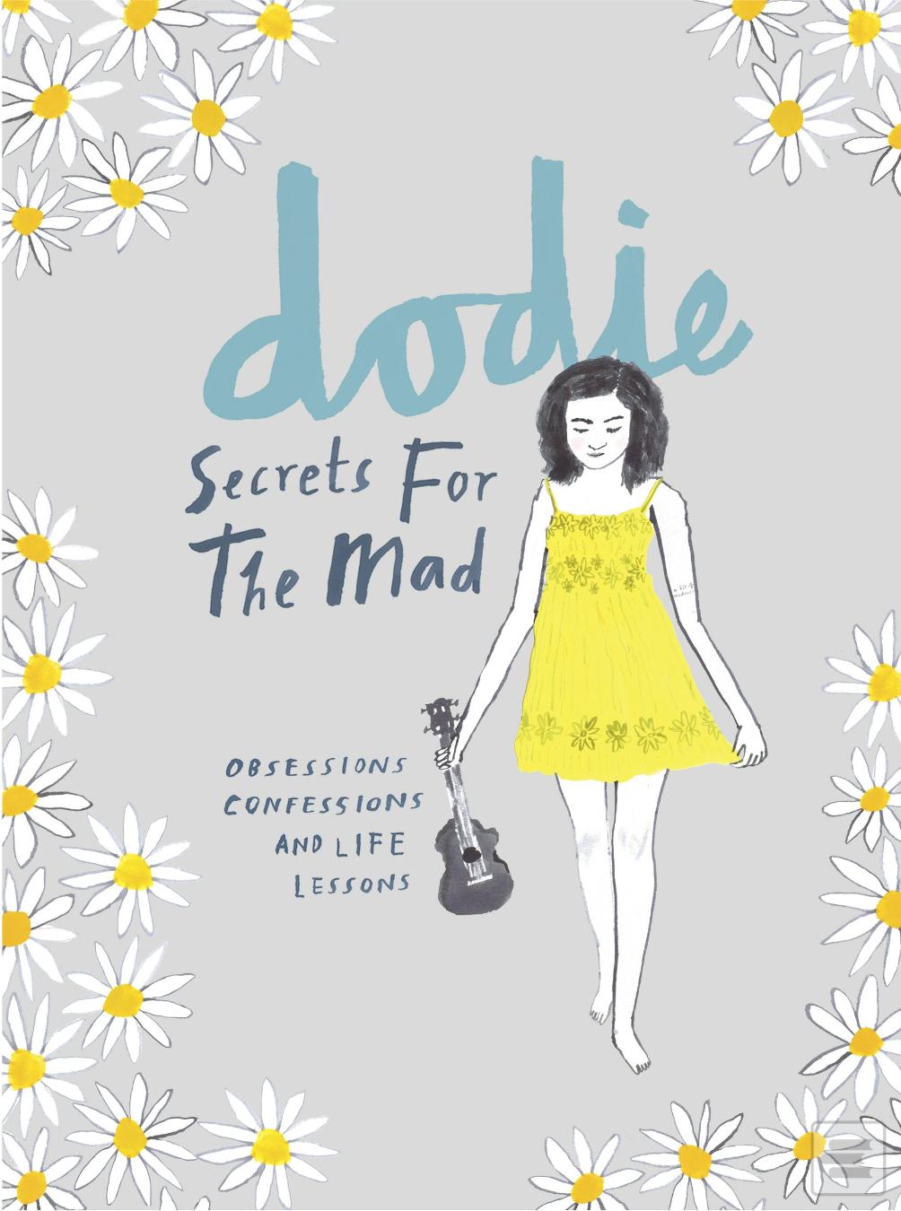 Kniha: Secrets for the Mad - 1. vydanie - Dodie