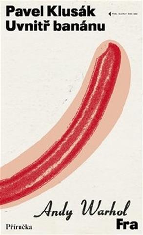 Kniha: Uvnitř banánu - Pavel Klusák