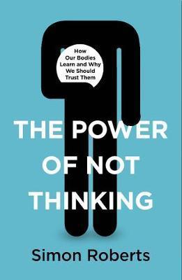Kniha: The Power of Not Thinking