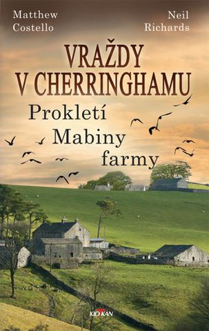 Kniha: Vraždy v Cherringhamu - Prokletí Mabiny farmy - Matthew Costello; Neil Richards