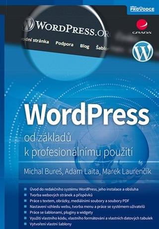 Kniha: WordPress - od základů k profesionálnímu použití - 1. vydanie - Marek Laurenčík