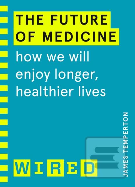 The Future of Medicine