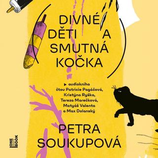 audiokniha: Divné děti a smutná kočka - CDmp3 - 1. vydanie - Petra Soukupová