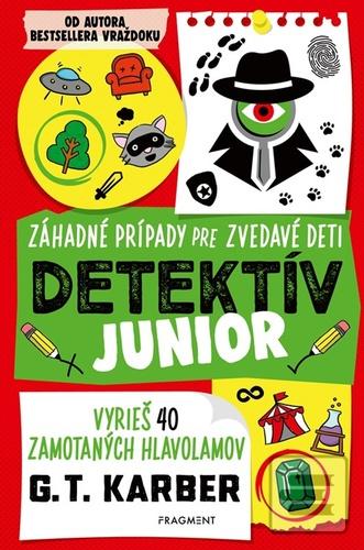 Kniha: Detektív junior Záhadné prípady pre zvedavé deti - G. T. Karber