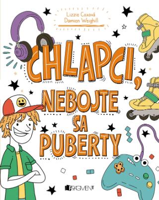 Kniha: Chlapci, nebojte sa puberty - Lizzie Cox, Damien Weighill