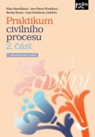 Kniha: Praktikum civilního procesu - 2. část - 2. vydanie - Klára Hamuľáková; Jana Petrov Křiváčková