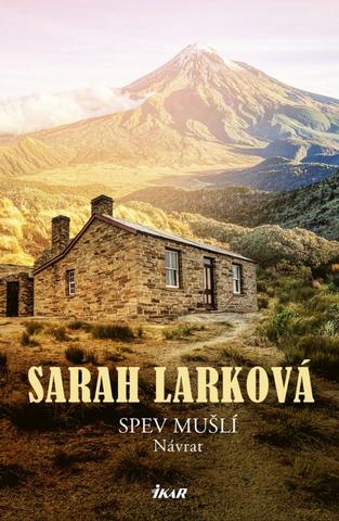 Kniha: Spev mušlí – Návrat - 1. vydanie - Sarah Larková