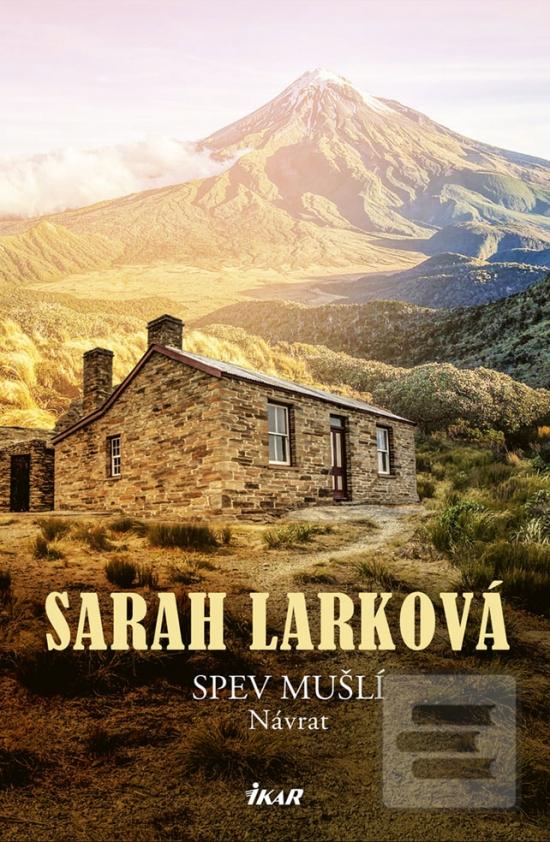 Kniha: Spev mušlí – Návrat - 1. vydanie - Sarah Larková